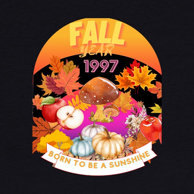 birthday t-shirt if you were born during fall 1997 by GLOBAL SHIRTS